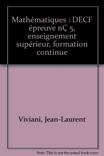 mathématiques : decf épreuve nÇ 5, enseignement supérieur, formation continue