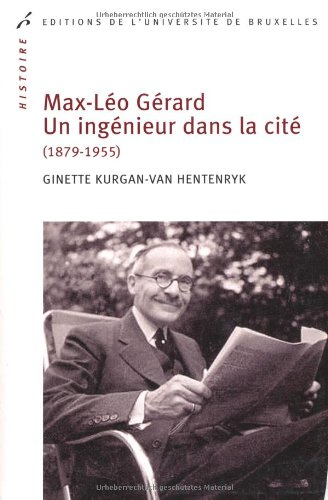 Max-Léo Gérard : un ingénieur dans la cité (1879-1955)