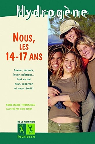 Nous, les 14-17 ans : amour, parents, lycée, politique... tout ce qui nous concerne et nous réunit !