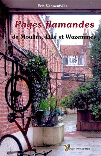 Pages flamandes de Moulins-Lille et Wazemmes