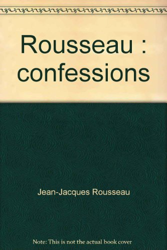 les confessions, rousseau