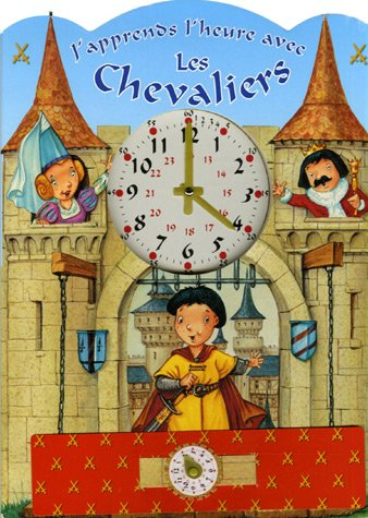 J'apprends l'heure avec les chevaliers