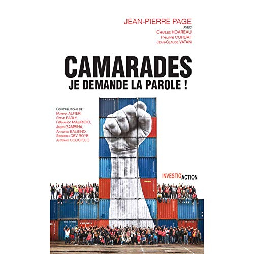 Camarades : je demande la parole ! : rénover le syndicalisme