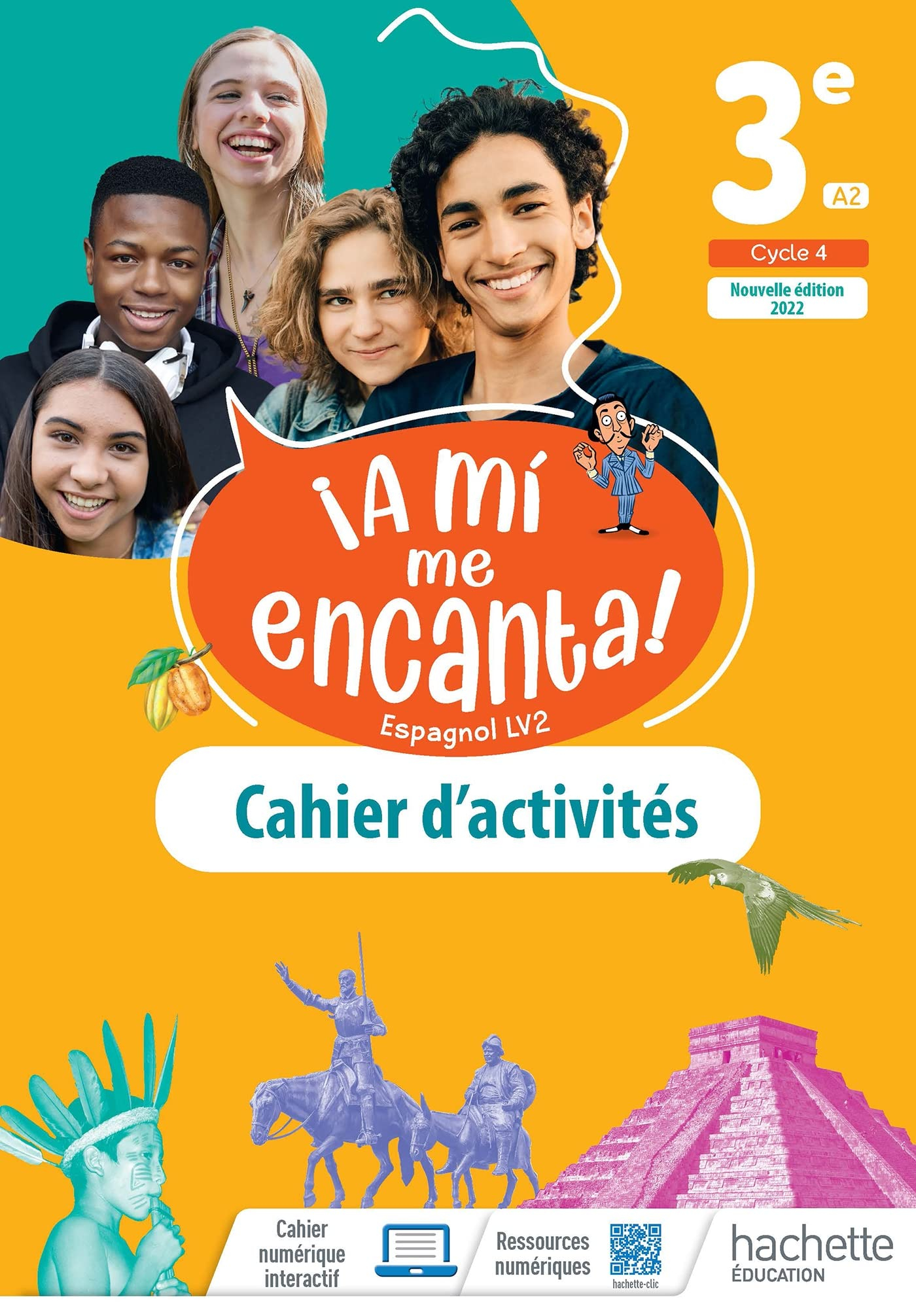 A mi me encanta ! espagnol LV2 3e, A2, cycle 4 : cahier d'activités