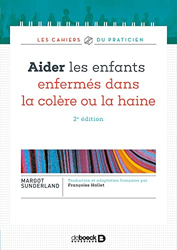 Aider les enfants enfermés dans la colère ou la haine