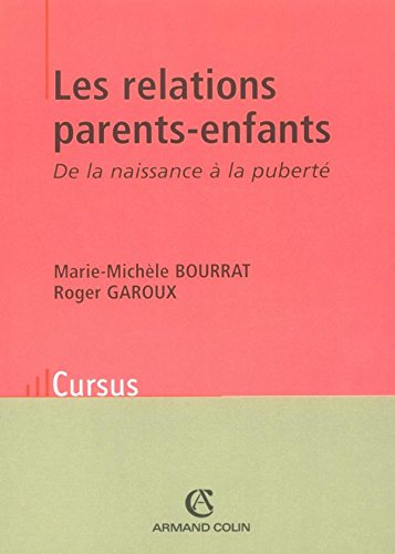 Les relations parents-enfants : de la naissance à la puberté