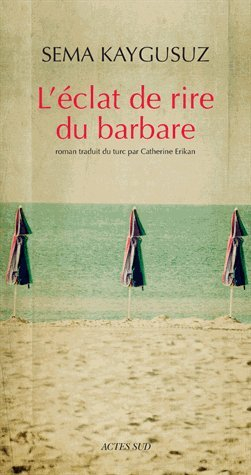 L'éclat de rire du barbare