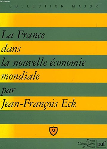 la france dans la nouvelle économie mondiale