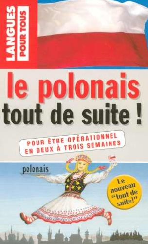 le polonais tout de suite !