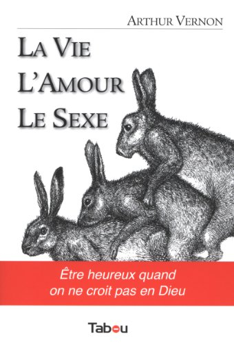 La vie, l'amour, le sexe