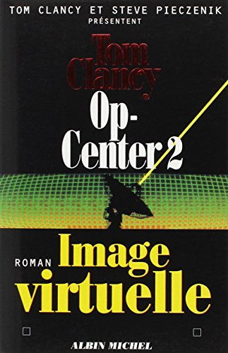 Op-Center. Vol. 2. Image virtuelle