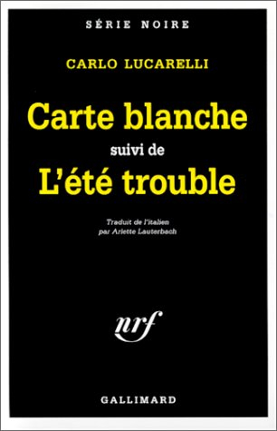 Carte blanche. L'été trouble