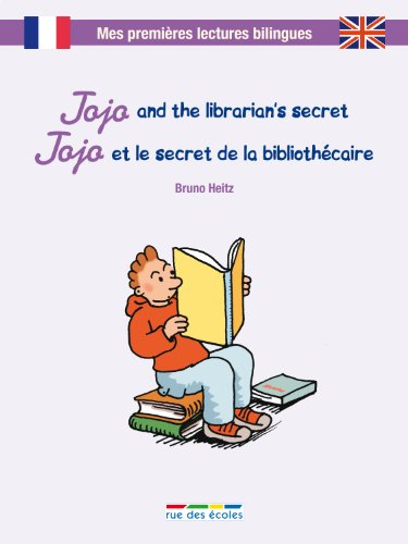 Jojo and the librarian's secret. Jojo et le secret de la bibliothécaire