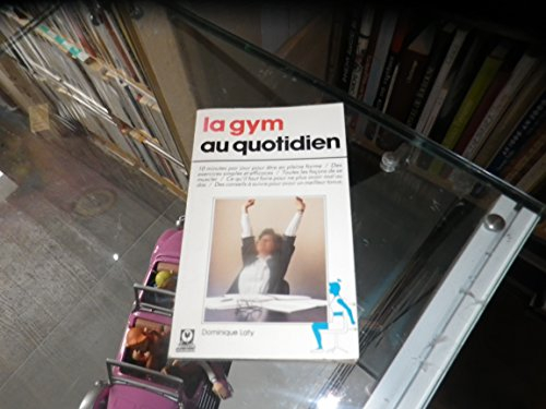 La Gym au quotidien