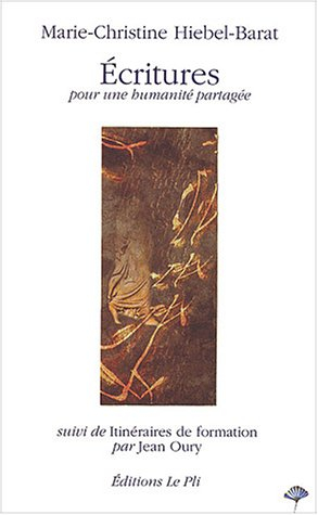 Ecritures : pour une humanité partagée. Itinéraires de formation