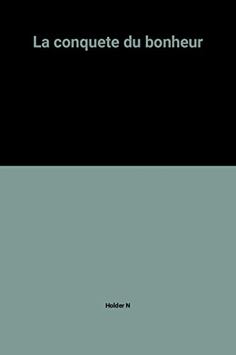A la conquête du bonheur