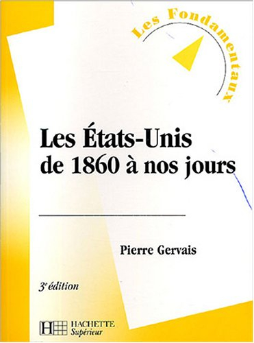 Les Etats-Unis de 1860 à nos jours