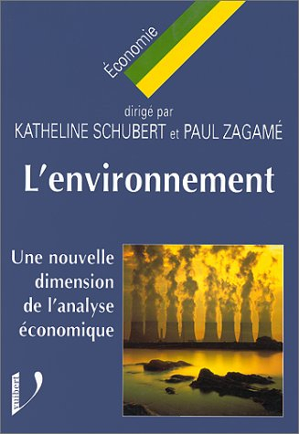 L'environnement : une nouvelle dimension de l'analyse économique