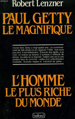 Getty le magnifique : l'homme le plus riche du monde