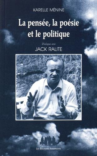 La pensée, la poésie et le politique : dialogue avec Jack Ralite