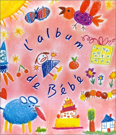 L'album de bébé : fille
