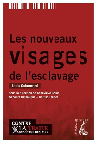Les nouveaux visages de l'esclavage : ensemble contre la traite des êtres humains