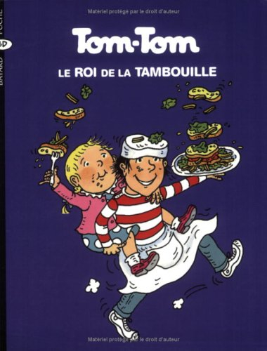 Tom-Tom et Nana. Vol. 3. Tom-Tom, le roi de la tambouille