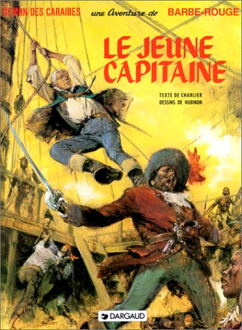 Une aventure de Barbe-Rouge. Vol. 18. Le jeune capitaine