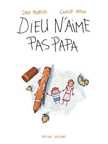 Dieu n'aime pas papa