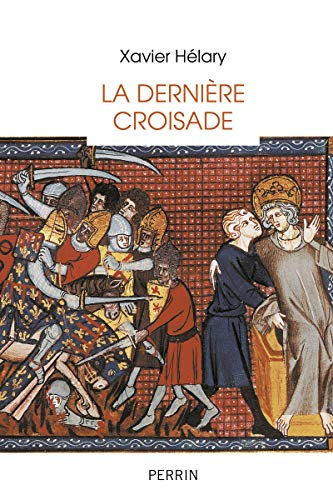 La dernière croisade : saint Louis à Tunis (1270)