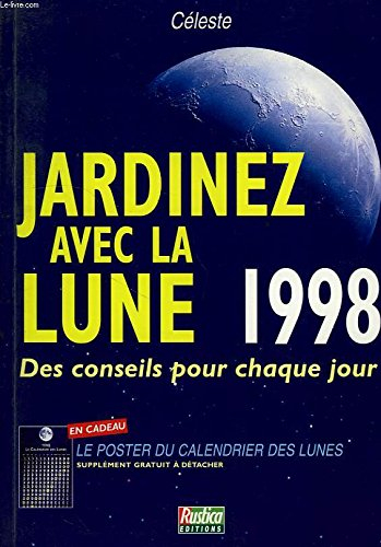 jardinez avec la lune, 1998