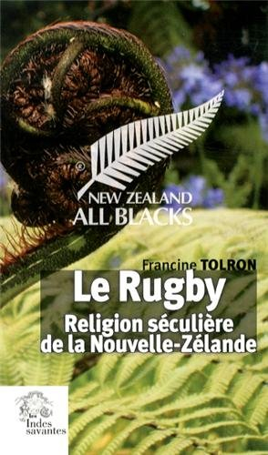 Le rugby, religion séculière de Nouvelle-Zélande