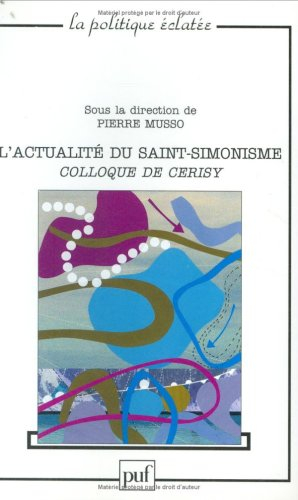 Actualité du saint-simonisme : colloque de Cerisy 2003
