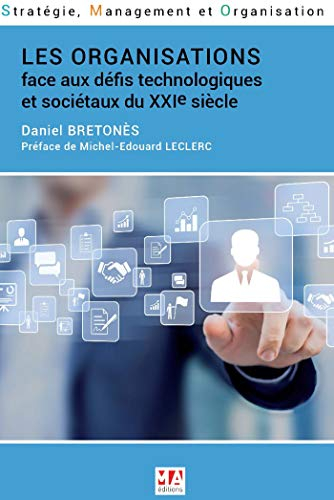 Les organisations face aux défis technologiques et sociétaux du XXIe siècle