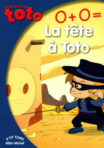 Les blagues de Toto. Vol. 19. 0 + 0 = la tête à Toto