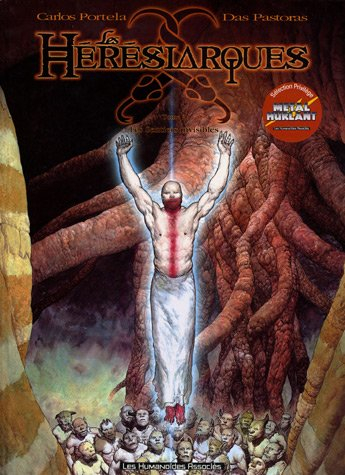 Les hérésiarques. Vol. 2. Les sentiers invisibles