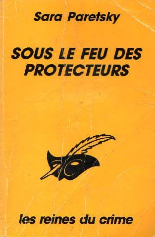 Sous le feu des protecteurs