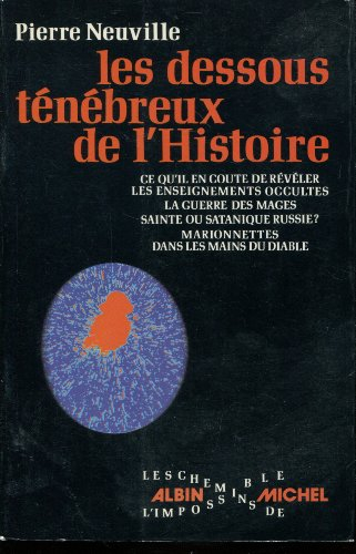 les dessous ténébreux de l'histoire