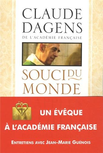 Souci du monde et appels de Dieu : entretiens avec Jean-Marie Guénois
