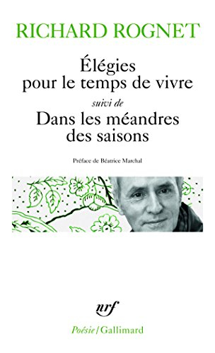 Elégies pour le temps de vivre. Dans les méandres des saisons. Elle était là quand on rentrait