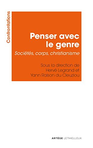 Penser avec le genre : sociétés, corps, christianisme