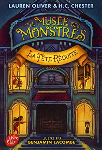 Le musée des monstres. Vol. 1. La tête réduite