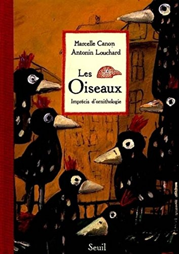 Les oiseaux : imprécis d'ornithologie