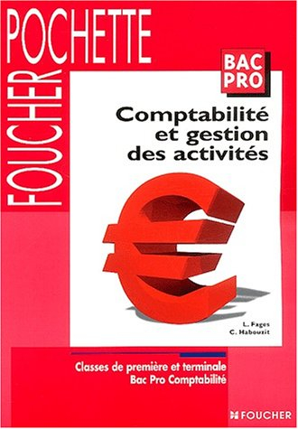 Comptabilité et gestion des activités, bac pro comptabilité : classes de première et terminale