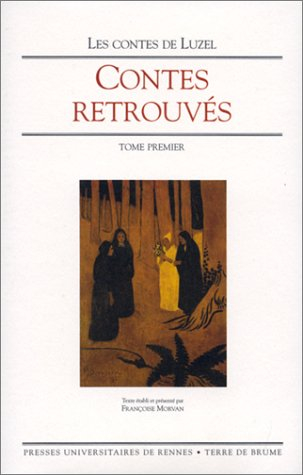 Contes retrouvés. Vol. 1