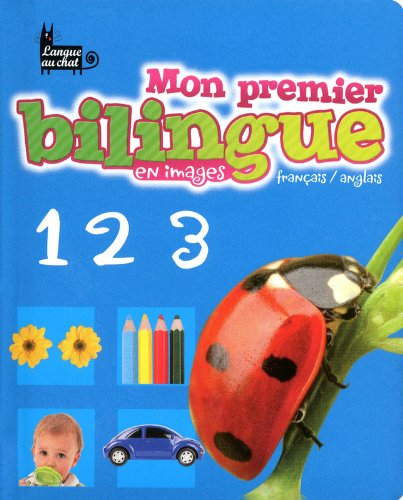 Mon premier bilingue français-anglais : en images : 1, 2, 3