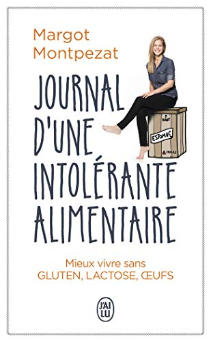 Journal d'une intolérante alimentaire : témoignage