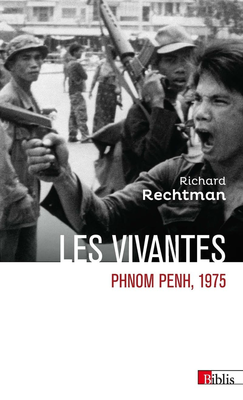 Les vivantes : Phnom Penh, 1975