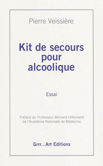 Kit de secours pour alcoolique : essai