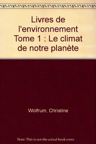 Le climat de notre planète